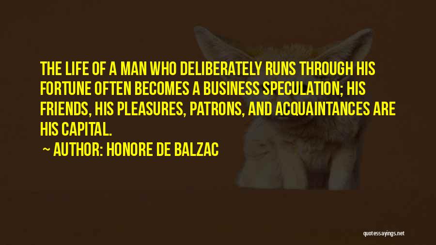 Man Friends Quotes By Honore De Balzac
