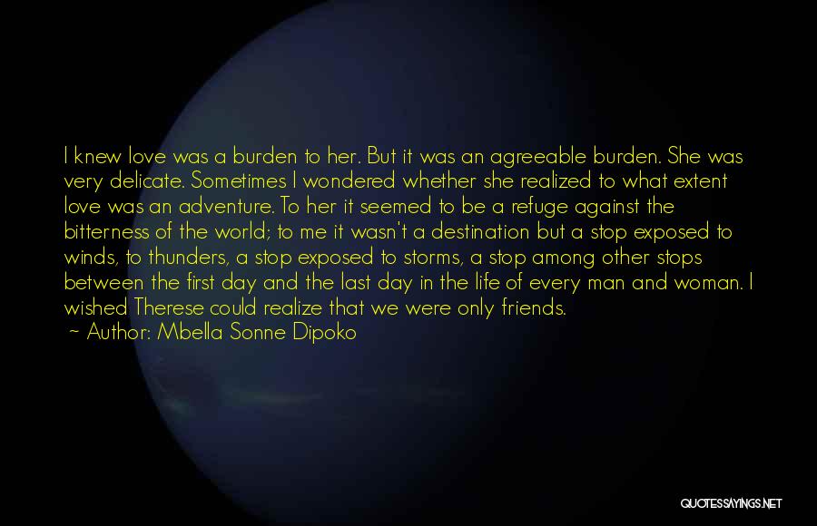 Man Friends Quotes By Mbella Sonne Dipoko