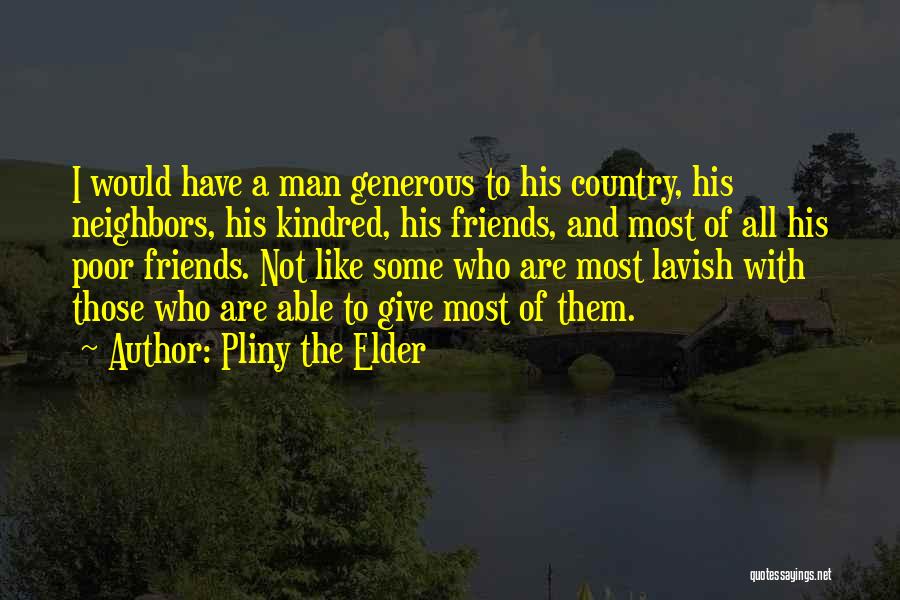 Man Friends Quotes By Pliny The Elder