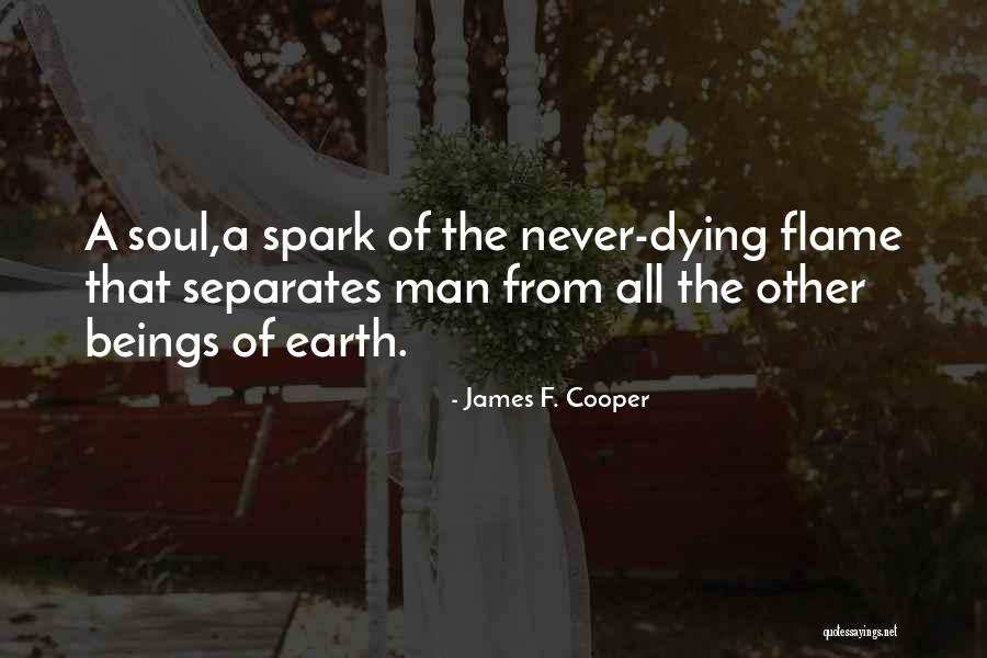 Man From Earth Quotes By James F. Cooper Man From Earth Quotes By James F. Cooper