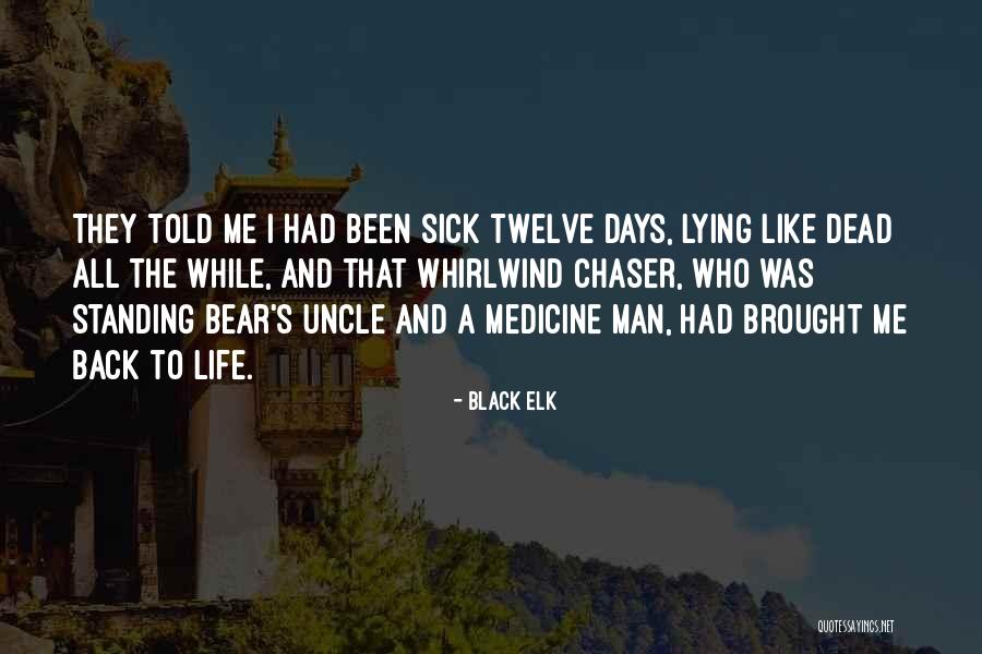 Man From Uncle Quotes By Black Elk Man From Uncle Quotes By Black Elk