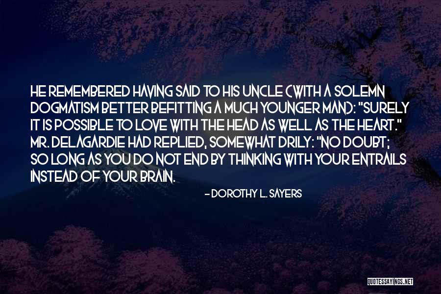 Man From Uncle Quotes By Dorothy L. Sayers Man From Uncle Quotes By Dorothy L. Sayers