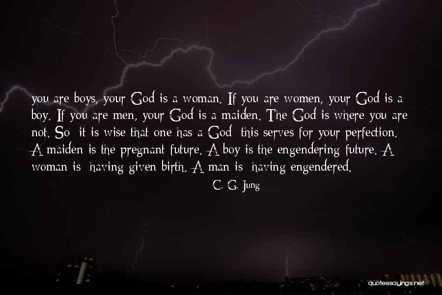 Man God Has For You Quotes By C. G. Jung Man God Has For You Quotes By C. G. Jung