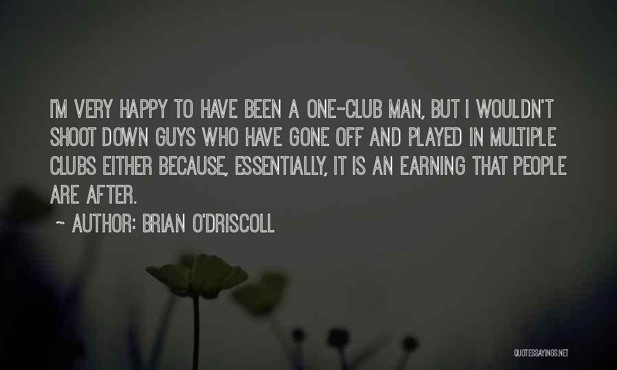 Man Gone Down Quotes By Brian O'Driscoll