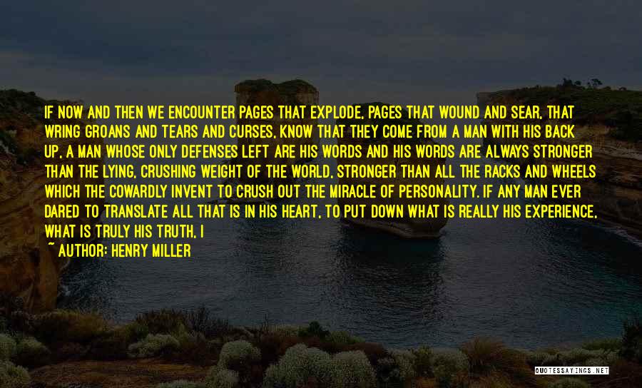 Man Gone Down Quotes By Henry Miller