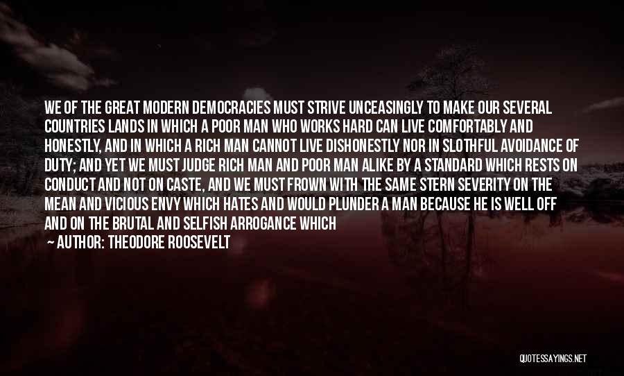 Man Gone Down Quotes By Theodore Roosevelt