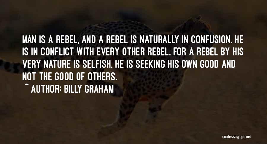 Man Good Nature Quotes By Billy Graham