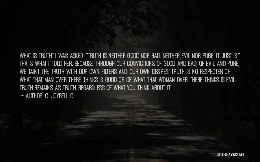 Man Good Nature Quotes By C. JoyBell C.