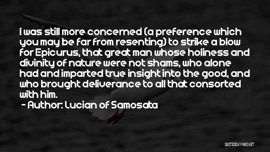 Man Good Nature Quotes By Lucian Of Samosata