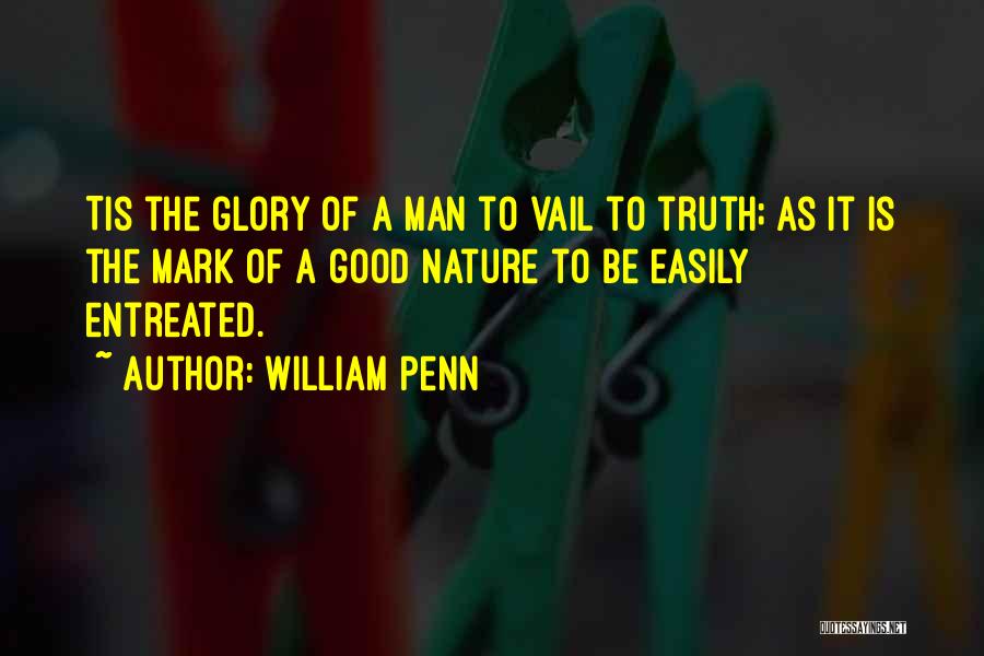 Man Good Nature Quotes By William Penn