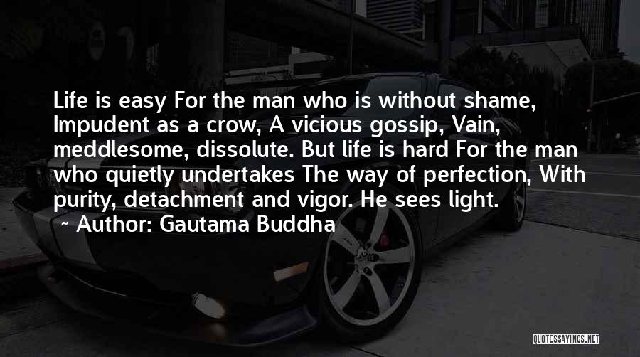 Man Gossip Quotes By Gautama Buddha
