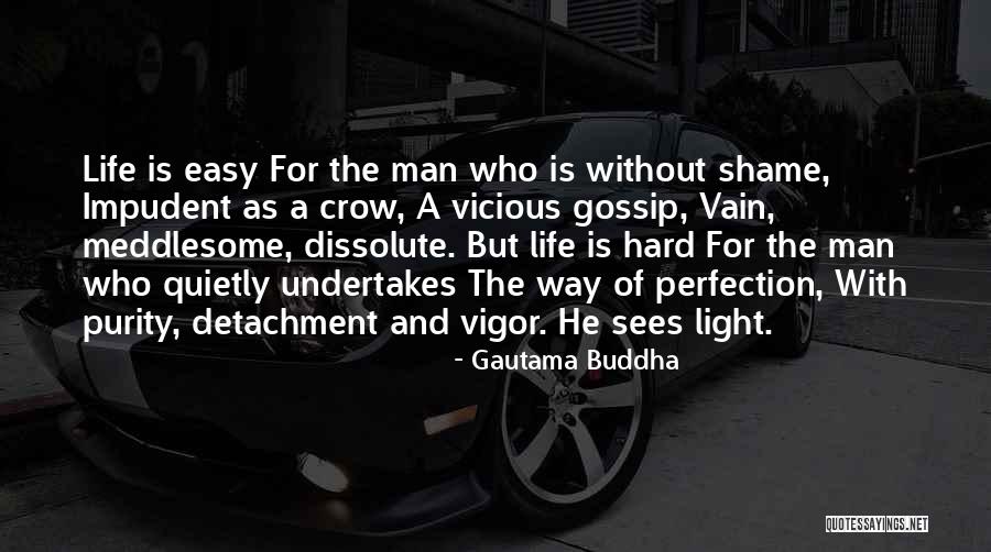 Man Gossip Quotes By Gautama Buddha