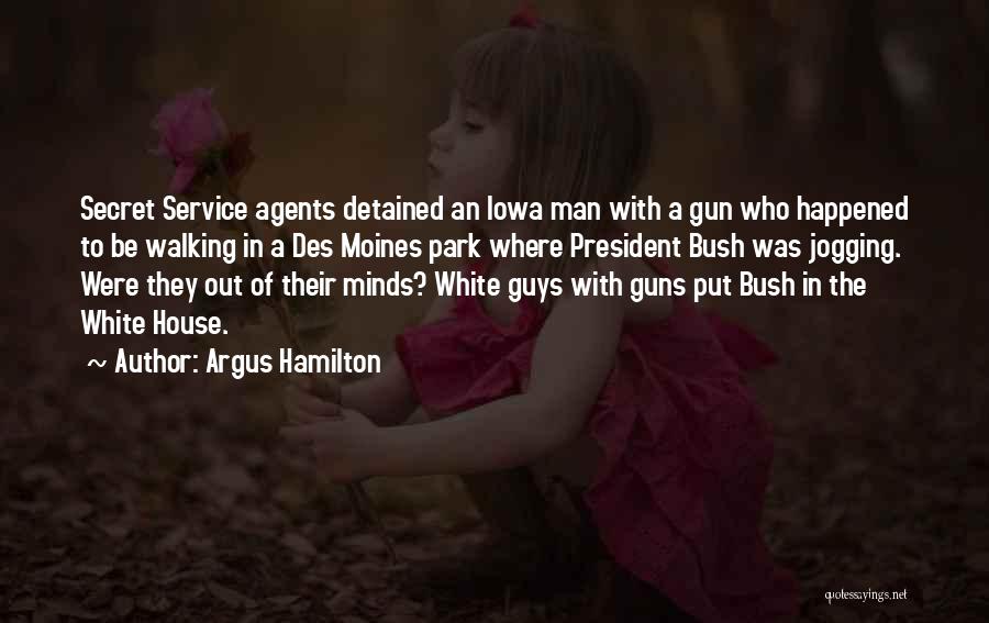 Man Gun Quotes By Argus Hamilton