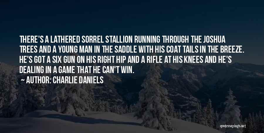 Man Gun Quotes By Charlie Daniels