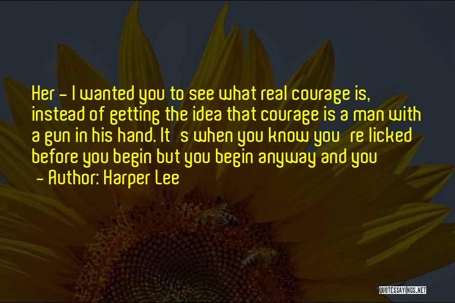 Man Gun Quotes By Harper Lee