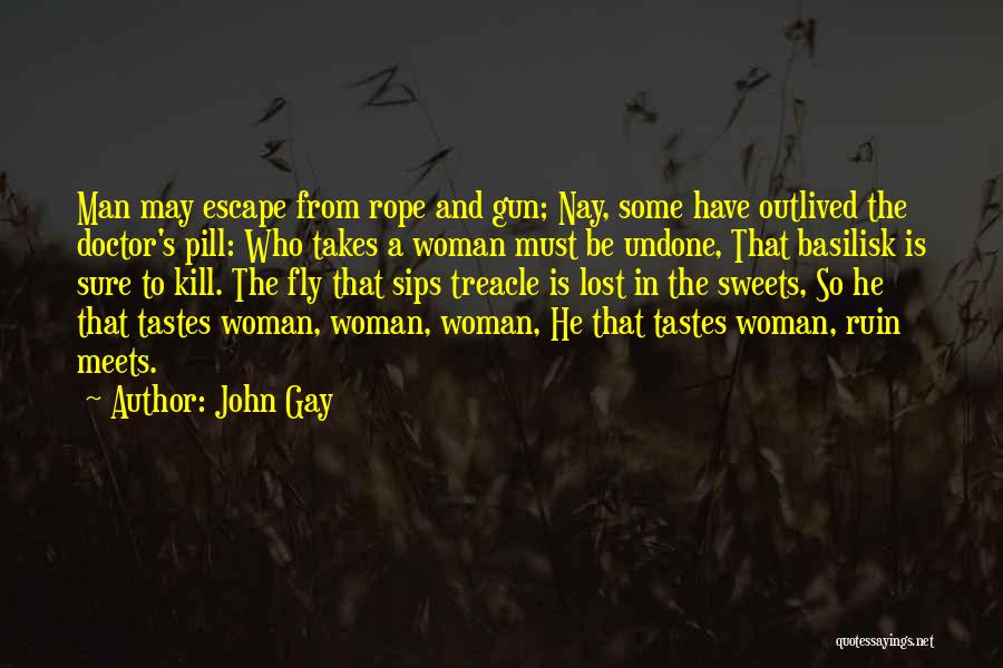 Man Gun Quotes By John Gay