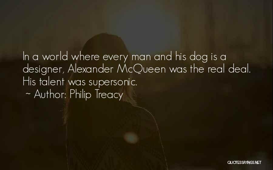 Man His Dog Quotes By Philip Treacy