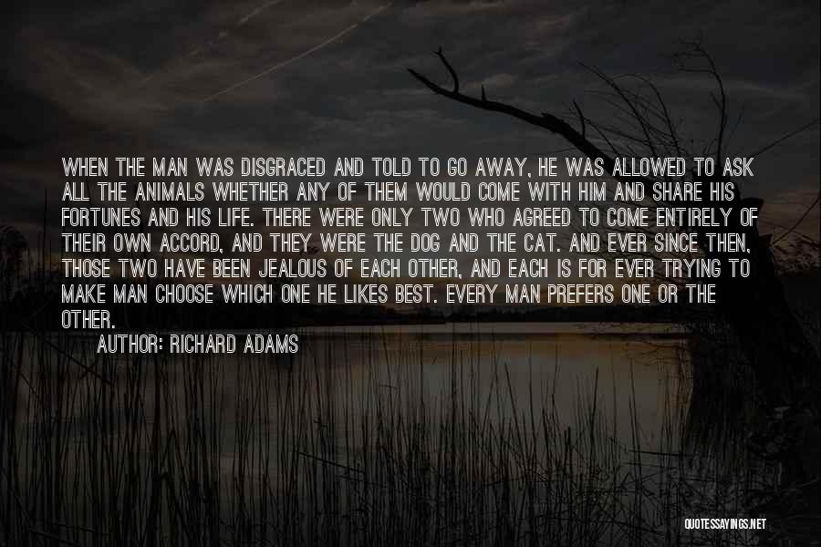 Man His Dog Quotes By Richard Adams