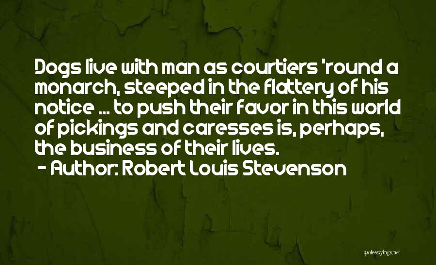 Man His Dog Quotes By Robert Louis Stevenson