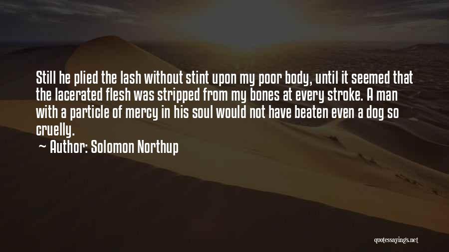 Man His Dog Quotes By Solomon Northup