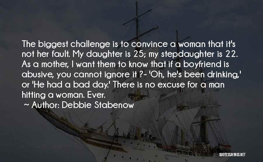 Man Hitting A Woman Quotes By Debbie Stabenow