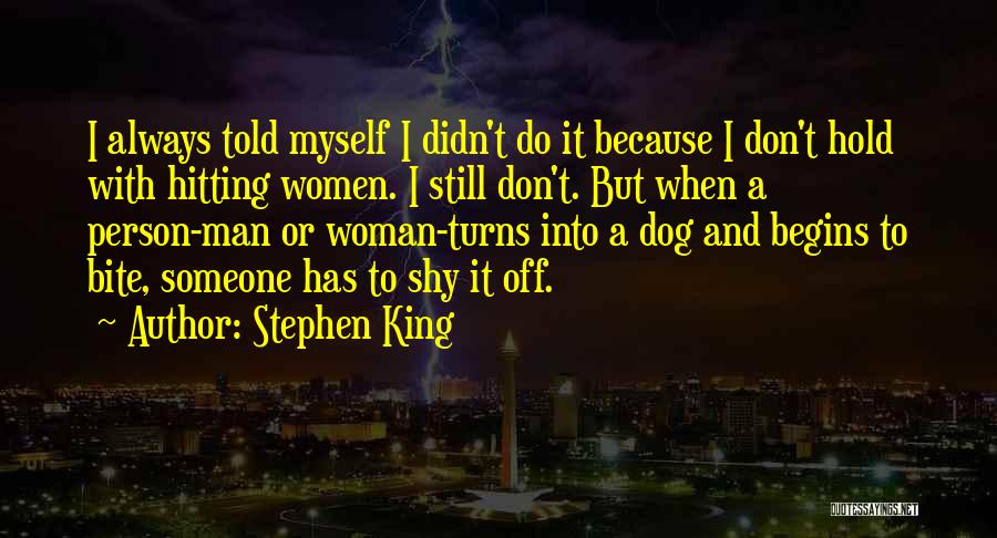 Man Hitting A Woman Quotes By Stephen King