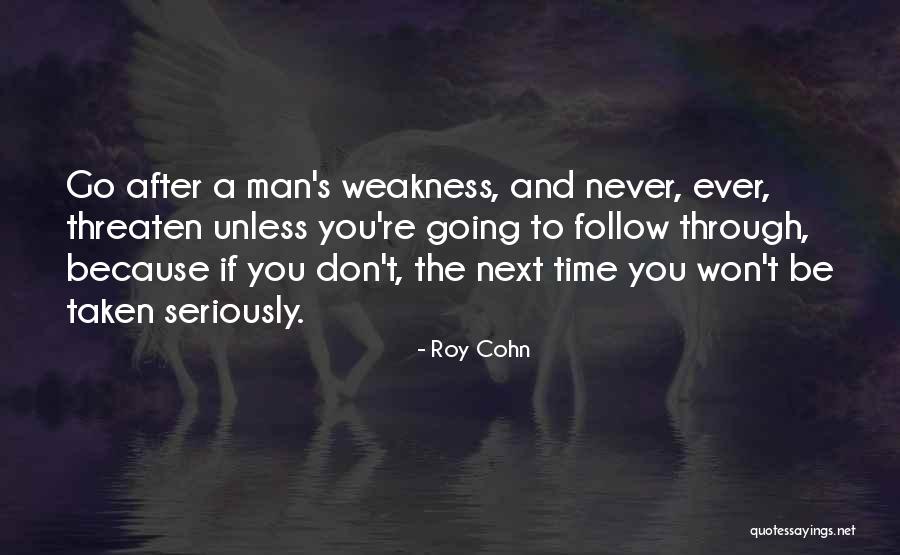 Man Holiday Funny Quotes By Roy Cohn Man Holiday Funny Quotes By Roy Cohn