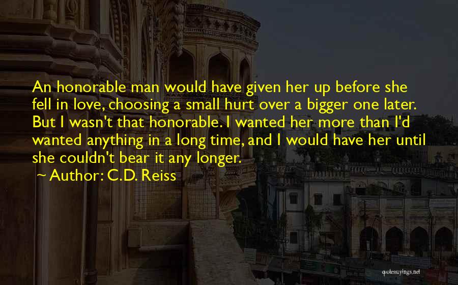 Man Hurt Love Quotes By C.D. Reiss
