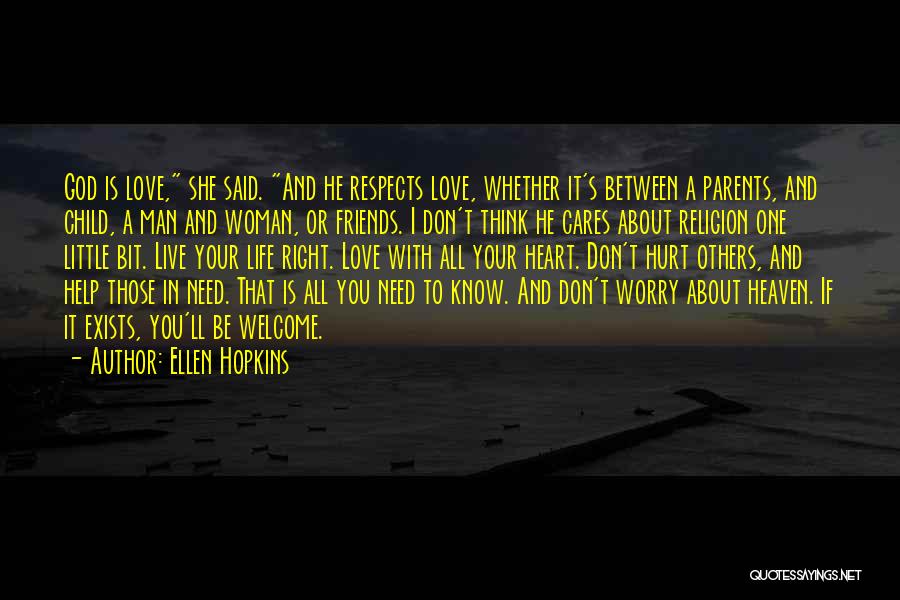 Man Hurt Love Quotes By Ellen Hopkins