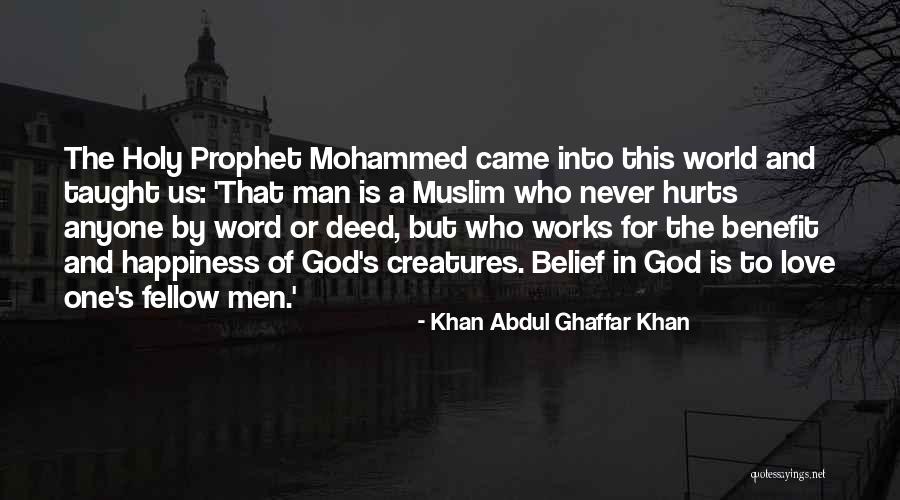 Man Hurt Love Quotes By Khan Abdul Ghaffar Khan