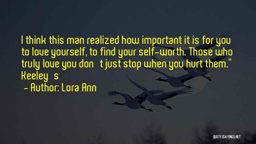 Man Hurt Love Quotes By Lora Ann