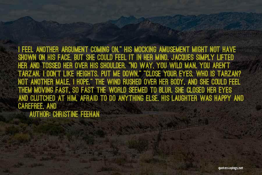 Man I Feel Like A Woman Quotes By Christine Feehan