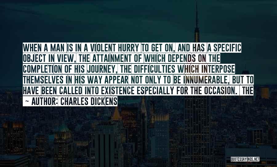Man In A Hurry Quotes By Charles Dickens