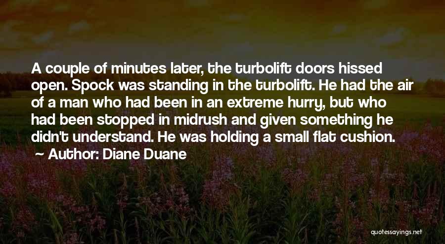 Man In A Hurry Quotes By Diane Duane