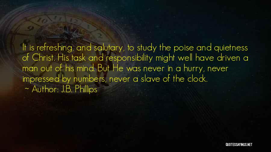 Man In A Hurry Quotes By J.B. Phillips
