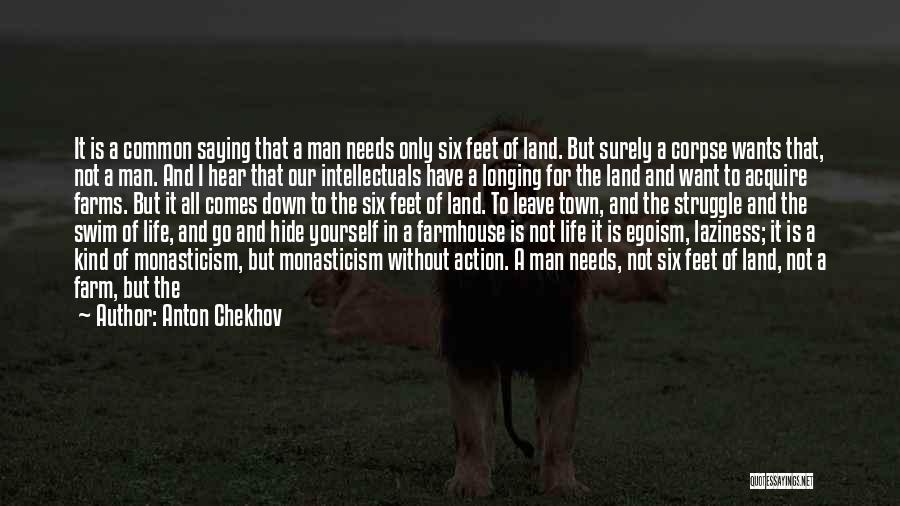 Man In Action Quotes By Anton Chekhov