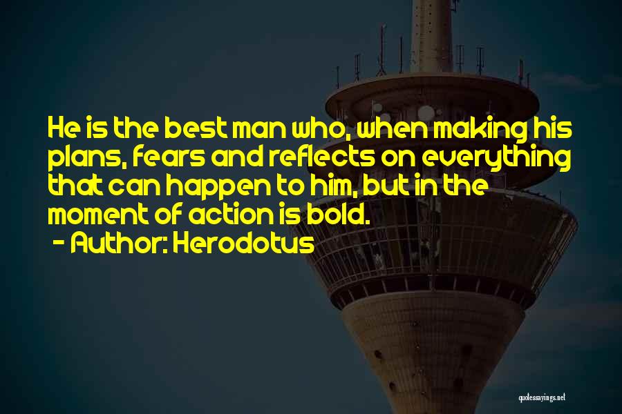 Man In Action Quotes By Herodotus