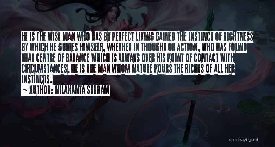Man In Action Quotes By Nilakanta Sri Ram