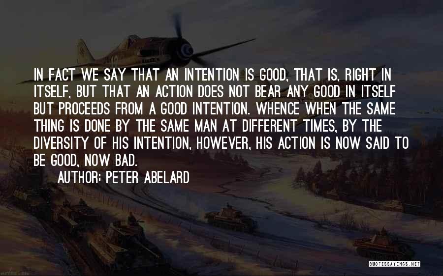 Man In Action Quotes By Peter Abelard