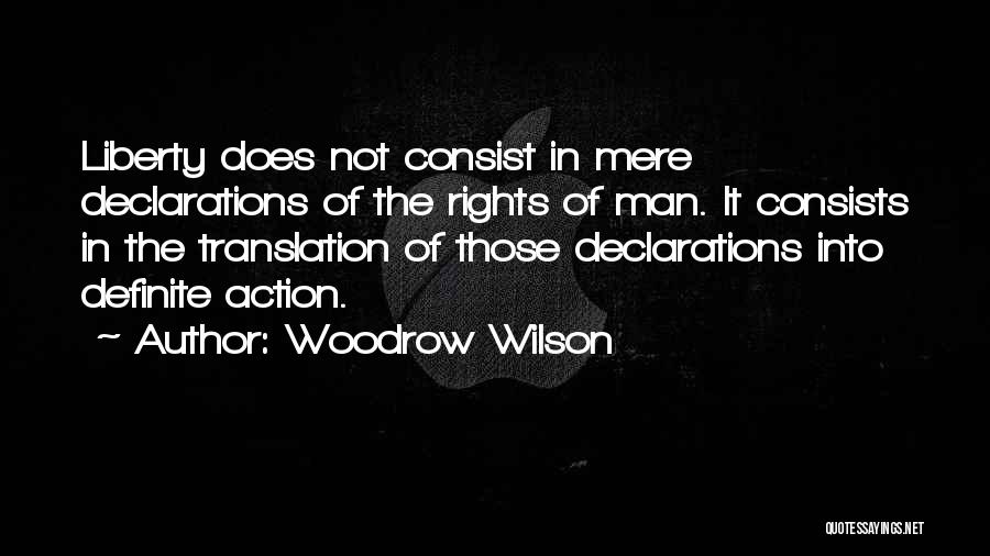 Man In Action Quotes By Woodrow Wilson