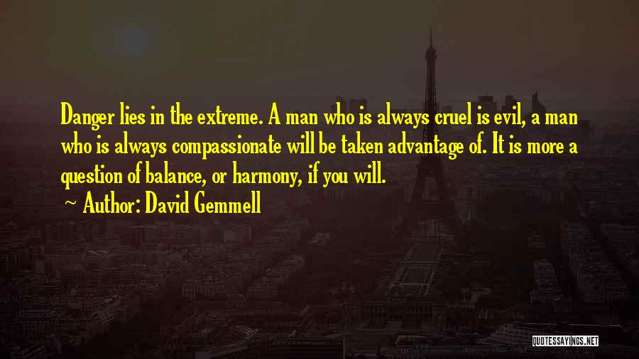 Man In Attitude Quotes By David Gemmell