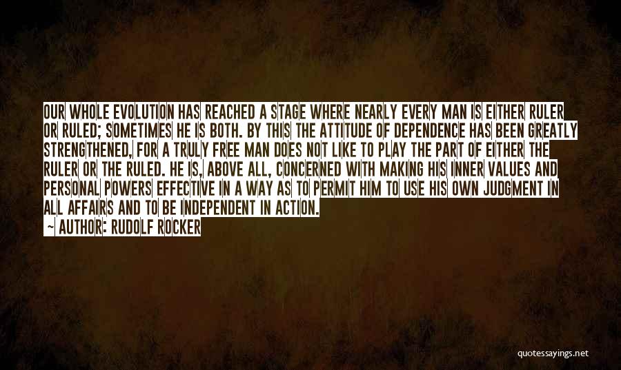 Man In Attitude Quotes By Rudolf Rocker
