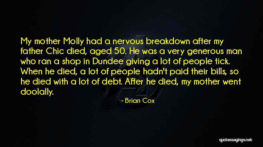 Man In Debt Quotes By Brian Cox Man In Debt Quotes By Brian Cox