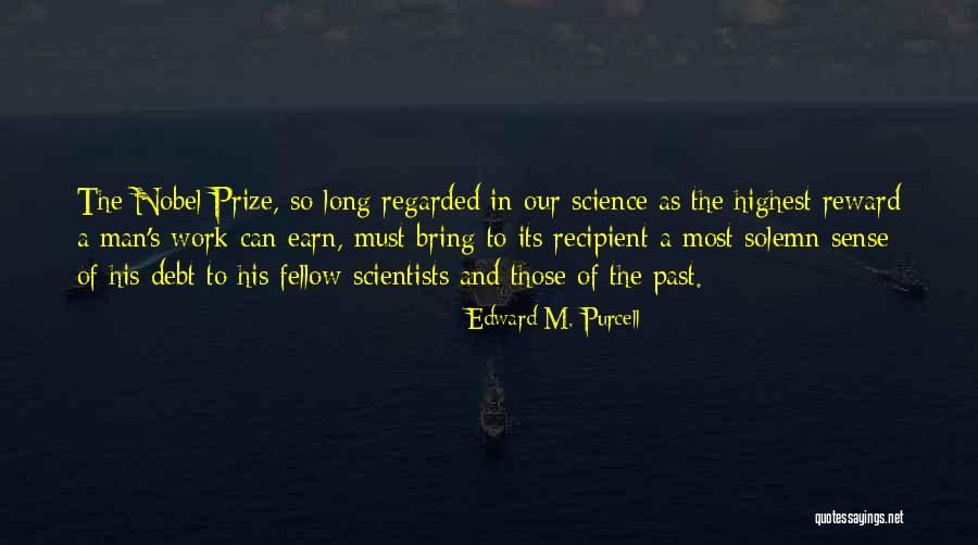 Man In Debt Quotes By Edward M. Purcell Man In Debt Quotes By Edward M. Purcell