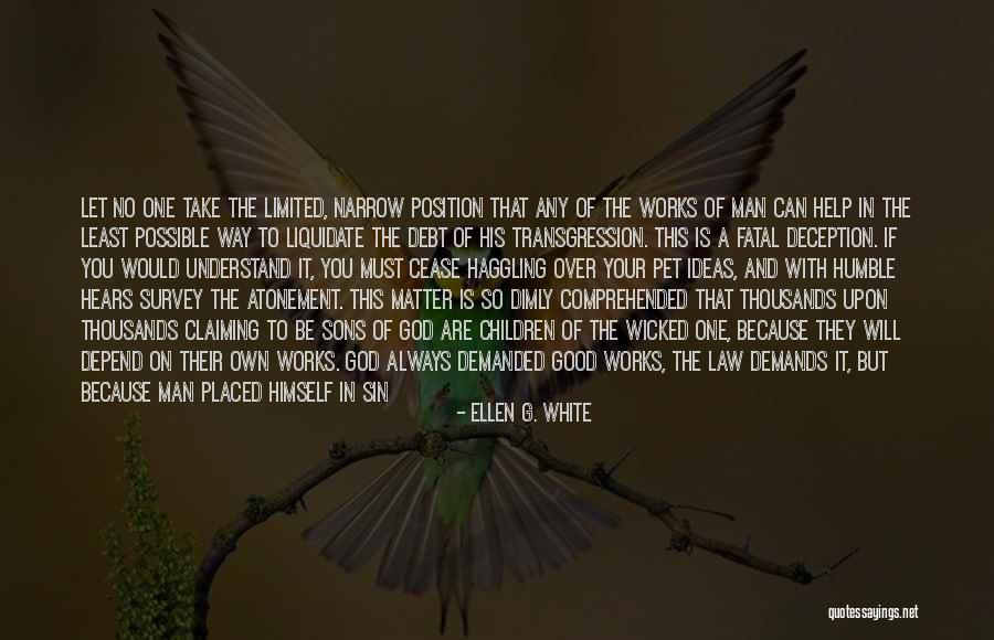 Man In Debt Quotes By Ellen G. White Man In Debt Quotes By Ellen G. White