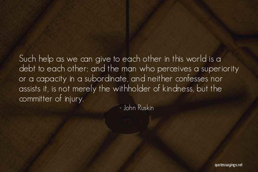 Man In Debt Quotes By John Ruskin Man In Debt Quotes By John Ruskin