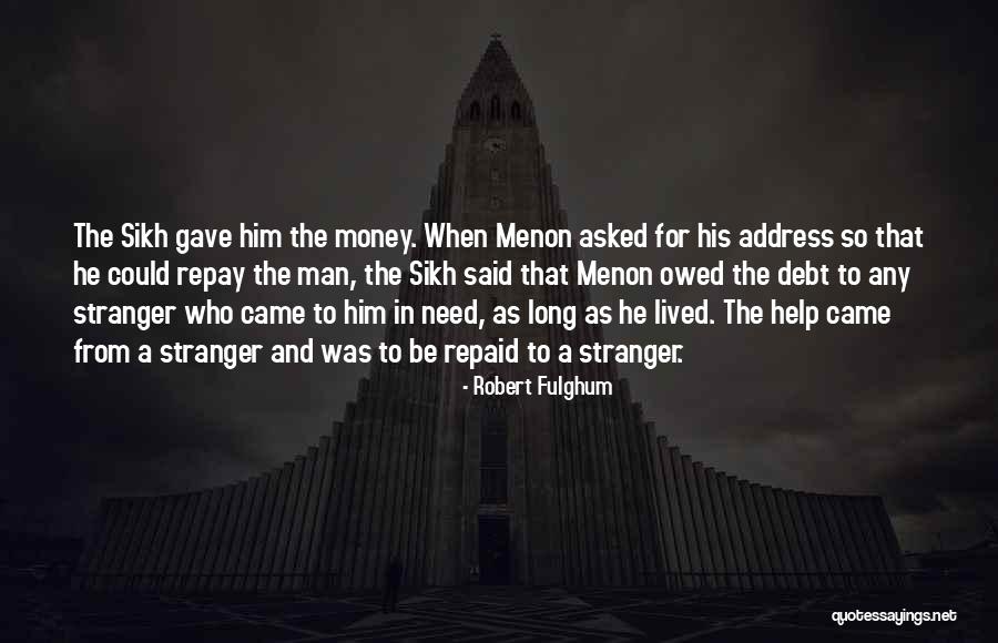 Man In Debt Quotes By Robert Fulghum Man In Debt Quotes By Robert Fulghum