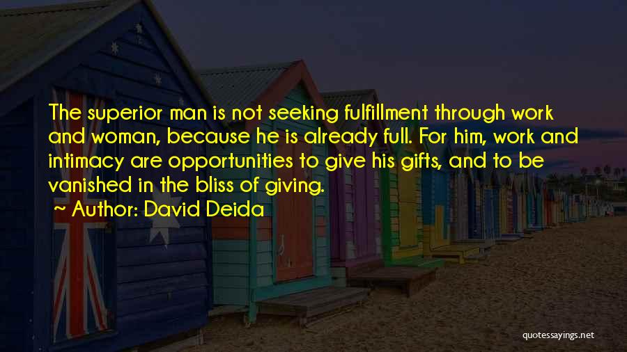 Man In Full Quotes By David Deida