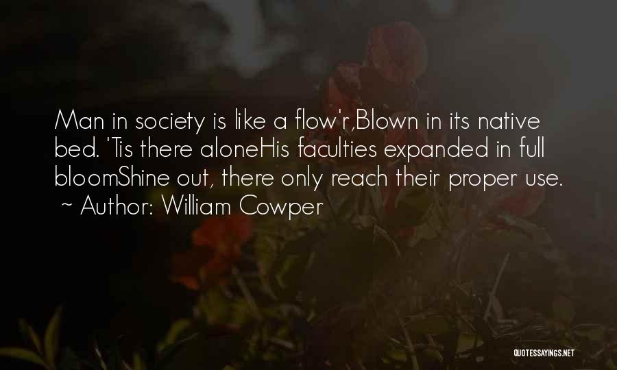 Man In Full Quotes By William Cowper