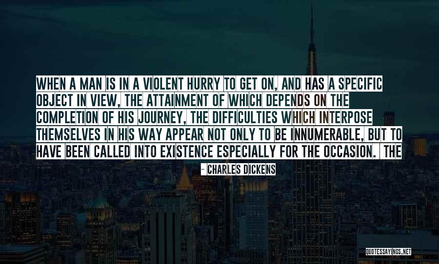 Man In Hurry Quotes By Charles Dickens Man In Hurry Quotes By Charles Dickens